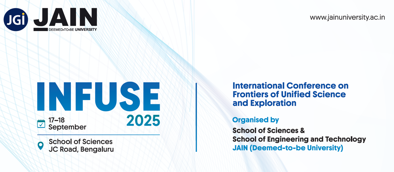 INFUSE 2025: International Conference on Frontiers of Unified Science and Exploration